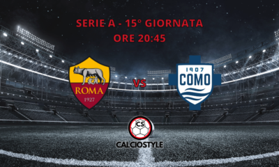 Roma-Como, il posticipo della 15esima giornata di Serie A